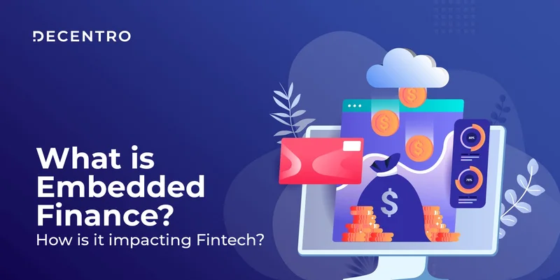Embedded Finance: Moving from Hype to Reality